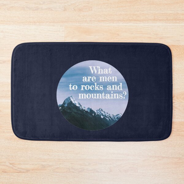 Item preview, ¿Qué son los hombres para las rocas y las montañas? Cita de orgullo y prejuicio designed and sold by introvertcafe.