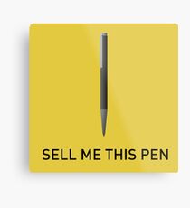 Sell Me This Pen - Wolf of Wall Street Metal Print