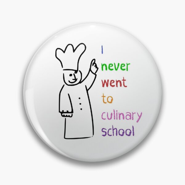 Item preview, I Never Went To Culinary School designed and sold by dadthebubblegut.