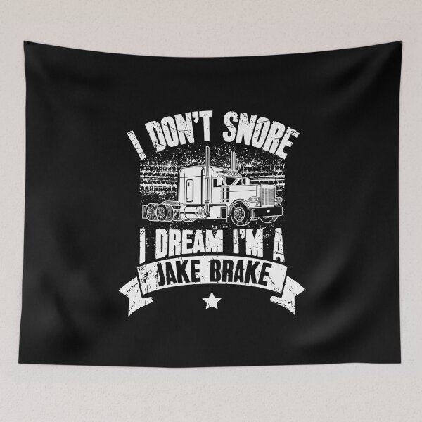Item preview, I dont snore I dream Im a jake breake - truck driver designed and sold by Captain Mood.