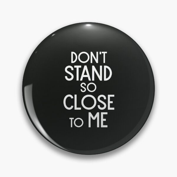 Item preview, Don't Stand So Close To Me designed and sold by Albatrozz.