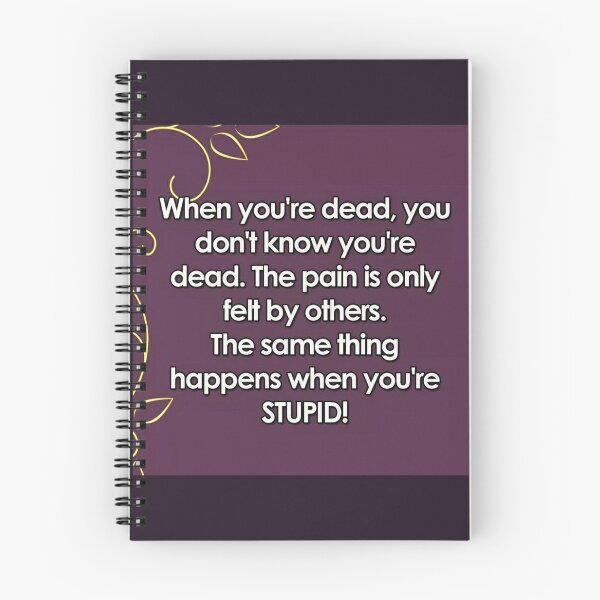 Item preview, When you are stupid designed and sold by Yesenia Ortiz.