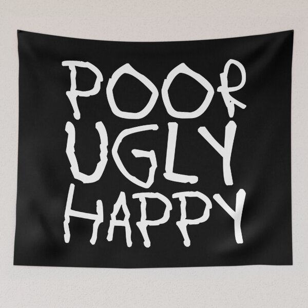 Item preview, Poor, ugly, happy designed and sold by RAWWR.