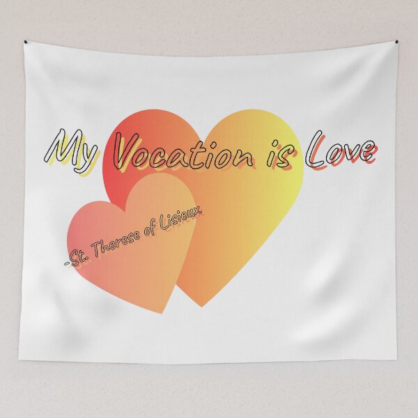 Item preview, My Vocation is Love - St. Therese of Lisieux quote designed and sold by 21stCsaints.