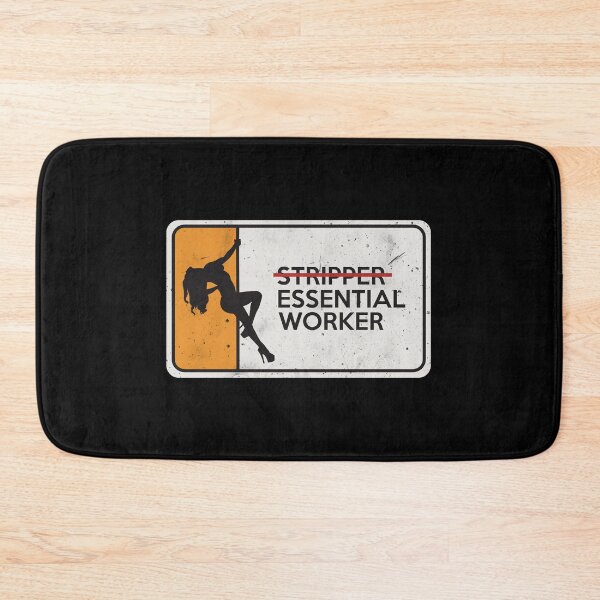 Item preview, Essential Worker - Strippers are Essential Workers designed and sold by DOGGY SEASON.
