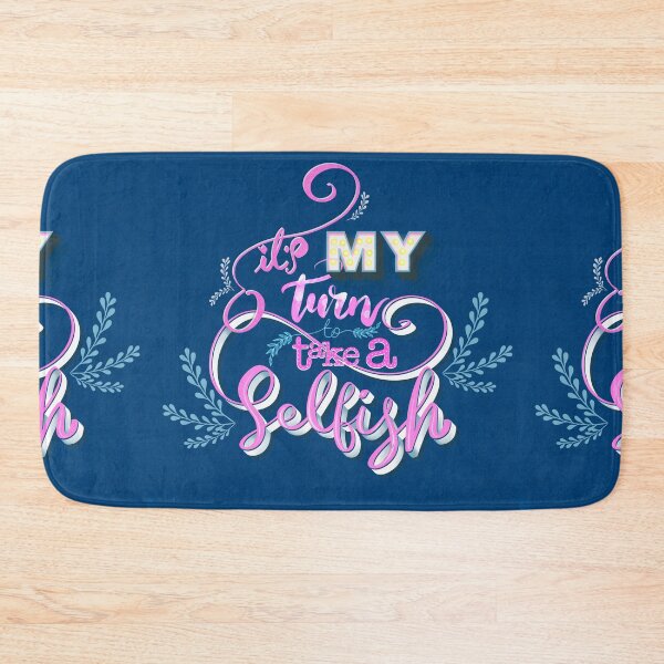 Item preview, It’s my turn to take a selfish designed and sold by Prita-D.
