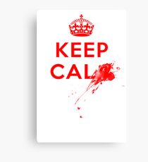 Don't Keep Calm! Canvas Print