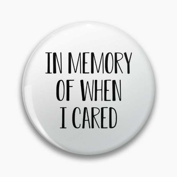 Item preview, In Memory Of When I Cared - Edition designed and sold by FoGow Store.