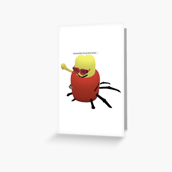 Roblox Despacito Spider Greeting Card By Tarynwalk Redbubble - roblox despacito spider gift card