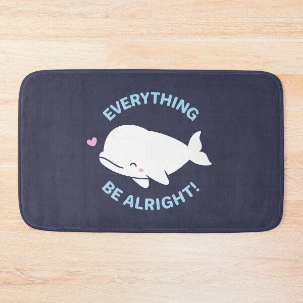 Item preview, Cute Everything Whale Be Alright designed and sold by rustydoodle.