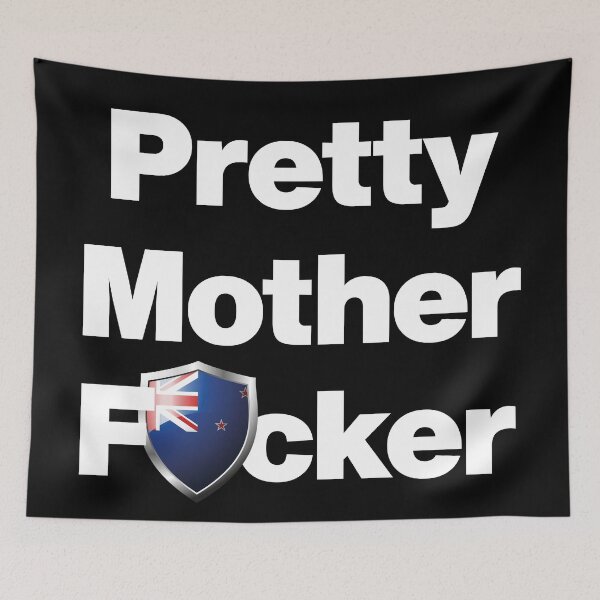 Item preview, I am a Pretty Mother Focker from New Zealand designed and sold by HelloFromAja.