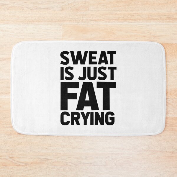 Item preview, Sweat is just fat crying designed and sold by shirtart shop.