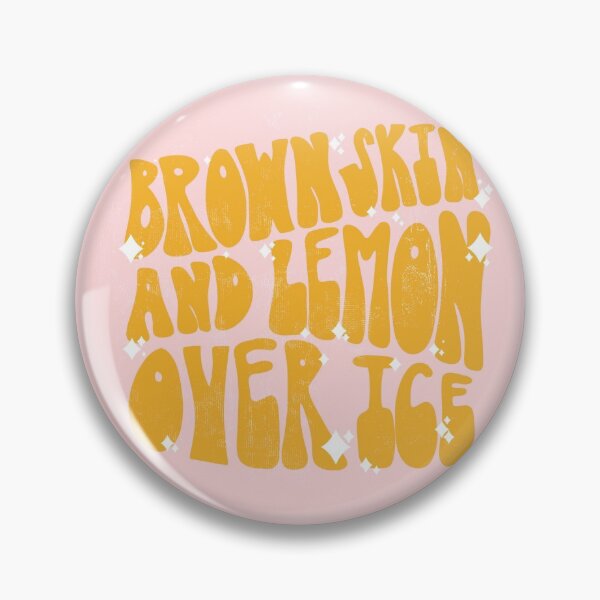 Item preview, Brown Skin and Lemon Over Ice designed and sold by haroldshines.