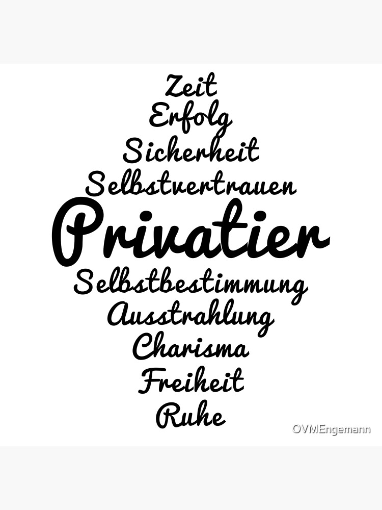 Privatier - confidence, safety, OVMEngemann autonomy, Poster Redbubble freedom\