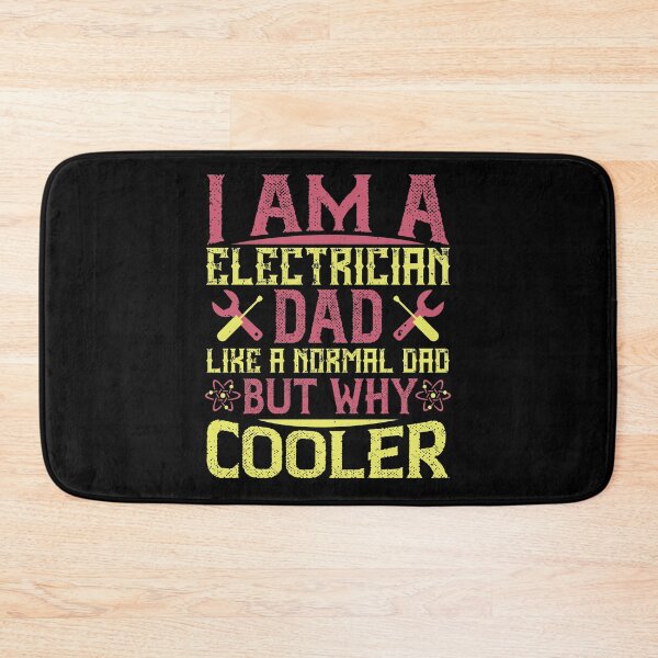 Item preview, I Am A Electrician Dad Like A Normal Dad But Way Cooler designed and sold by GoodVibeDesign.