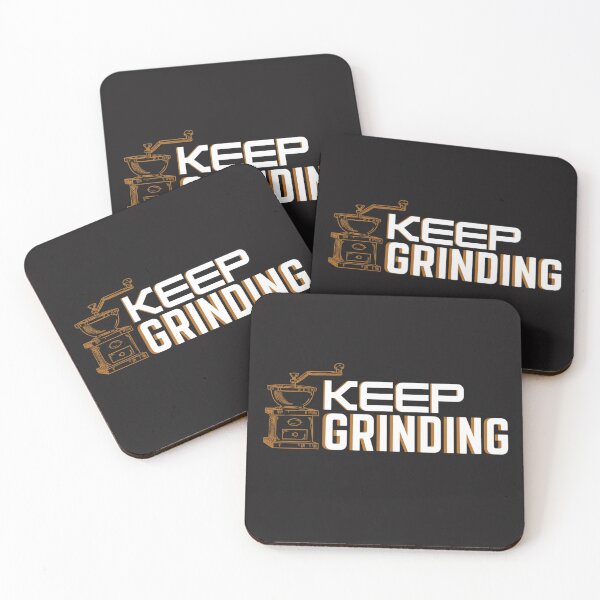 Item preview, Keep grinding designed and sold by TonsPOD.