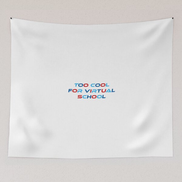 Item preview, too cool for virtual school  designed and sold by cbeaaa.