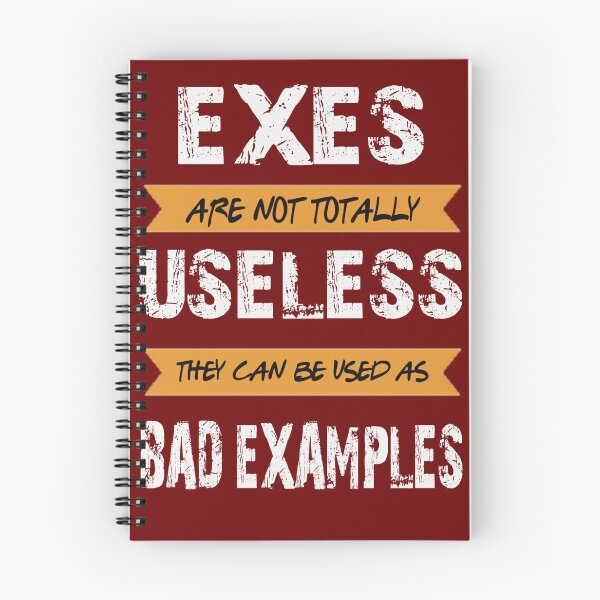 Item preview, Exes are bad examples designed and sold by SidTastic .