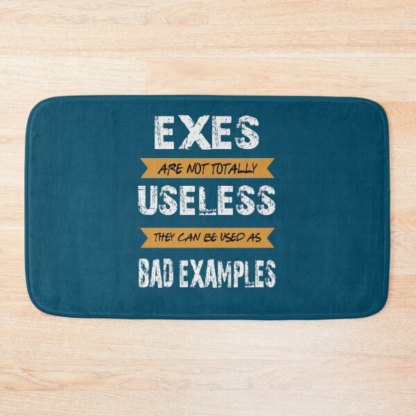 Item preview, Exes are bad examples designed and sold by SidTastic .