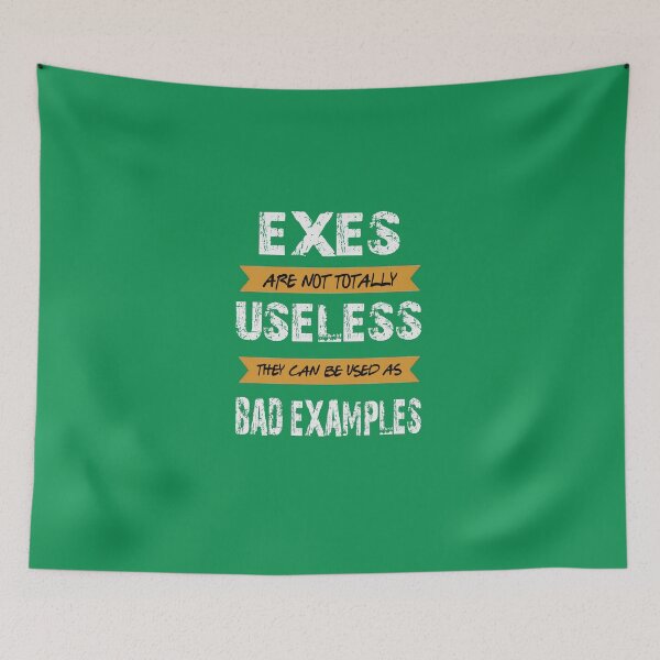 Item preview, Exes are bad examples designed and sold by SidTastic .