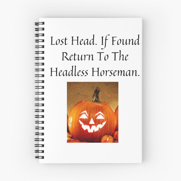Item preview, Lost Head. If Found Return To The Headless Horseman. designed and sold by NatashaE.