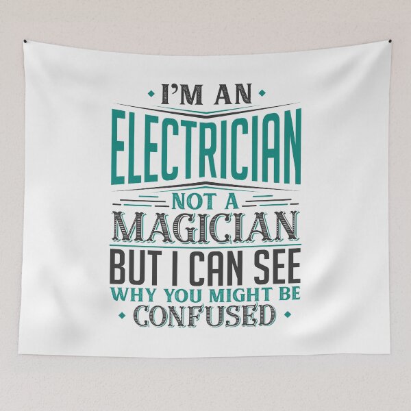Item preview, I'm A Electrician Not A Magician But I can See Why You Might Be Confused designed and sold by Orange Pieces.