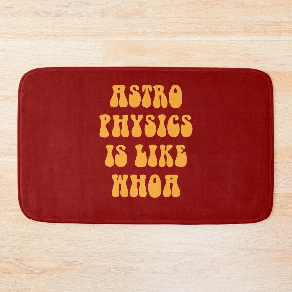 Item preview, Astrophysics Is Like Whoa designed and sold by CanadianUnicorn.