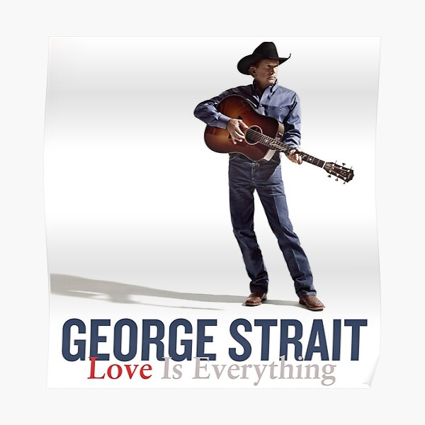 George Strait Posters | Redbubble