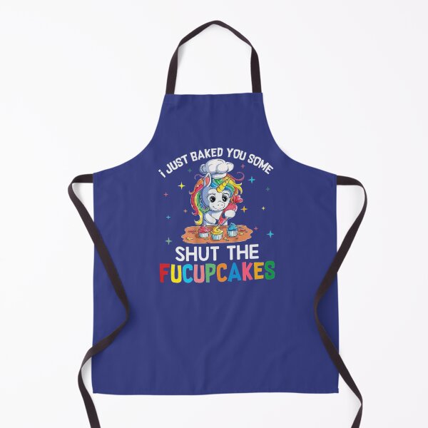 Item preview,  Funny Unicorn.I Just Baked You Some Shut The Fucupcakes  designed and sold by amethystdesign.