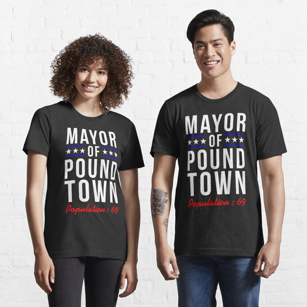 Mayor of Pound Town, Population: 69