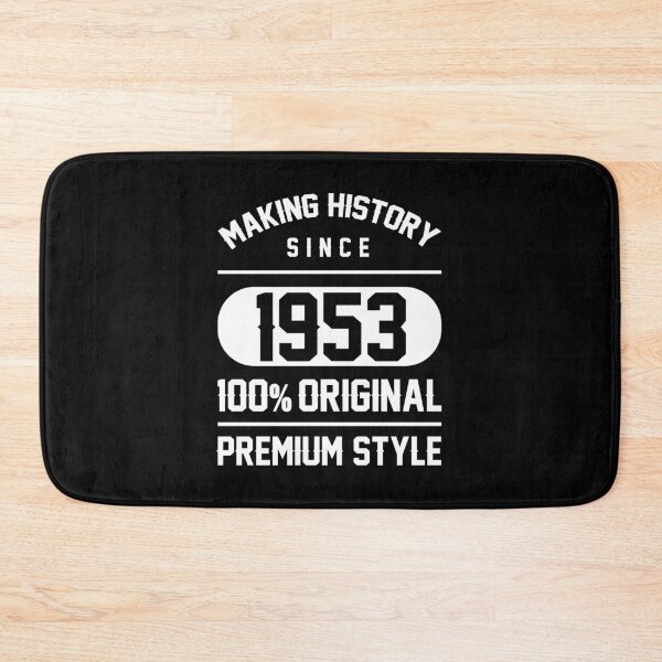 Item preview, Making history since 1953 - 67th Birthday Gift designed and sold by DiogoCalheiros.