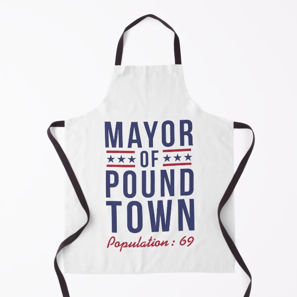 Item preview, Mayor of Pound Town, Population: 69 designed and sold by poopfactory.