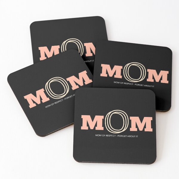 Item preview, Mom - Mom of Respect- forget about it! designed and sold by Got-Ya-Bak.