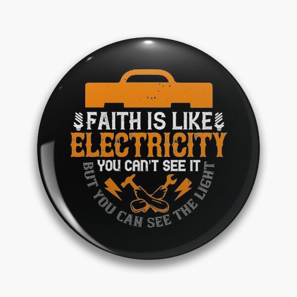 Item preview, Faith Is Like Electricity. You Can't See It, But You Can See The Light designed and sold by GoodVibeDesign.