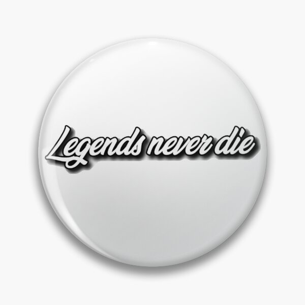 Item preview, Legends Never Die  designed and sold by Meritade.