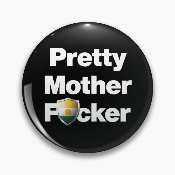 Item preview, I am a Pretty Mother Focker from Niger designed and sold by HelloFromAja.