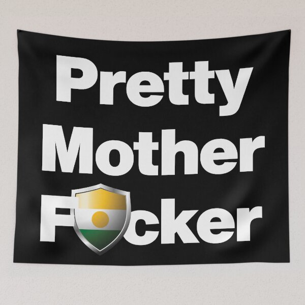 Item preview, I am a Pretty Mother Focker from Niger designed and sold by HelloFromAja.