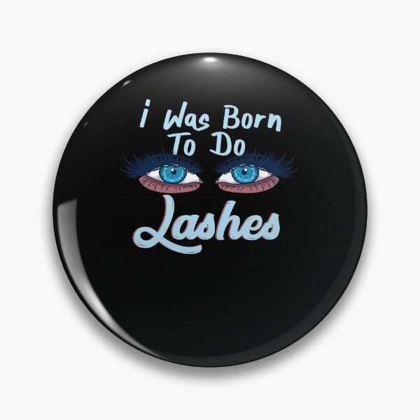 Item preview, I Was Born To Do Lashes designed and sold by Myshelter.