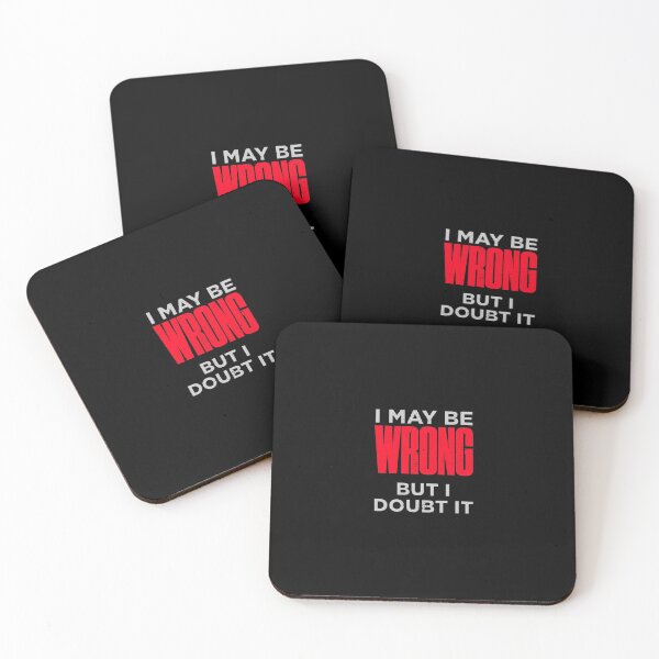 Item preview, I May Be Wrong But I Doubt It Funny designed and sold by artworkbyrihen.