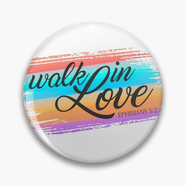Item preview, Inspirational Walk in Love Bible Verse Valentine Quote designed and sold by Hommie9977.