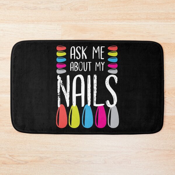 Item preview, Ask Me About My Nails designed and sold by Myshelter.