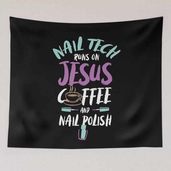 Item preview, Nail Tech Runs On Jesus Coffee And Nail Polish designed and sold by Myshelter.
