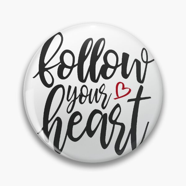 Item preview, Inspirational Follow Your Heart Valentine Quote designed and sold by Hommie9977.