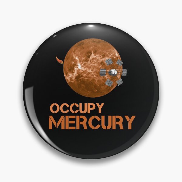 Item preview, Funny Occupy Mercury Planet quote designed and sold by OneTimeEngineer.