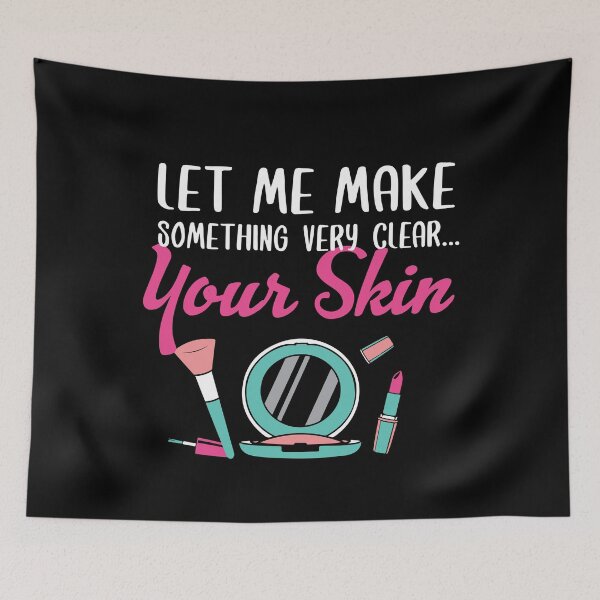 Item preview, Let Me Make Something Very Clear Your Skin designed and sold by Myshelter.