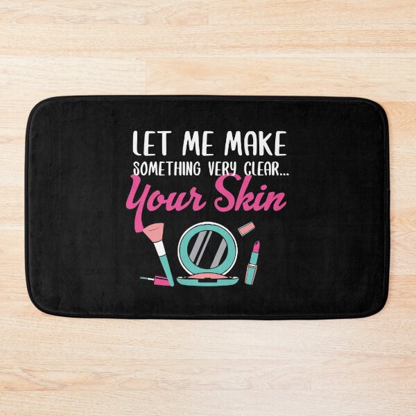 Item preview, Let Me Make Something Very Clear Your Skin designed and sold by Myshelter.