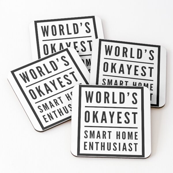 Item preview, World's Okayest Smart Home Enthusiast designed and sold by TheBestMedicine.