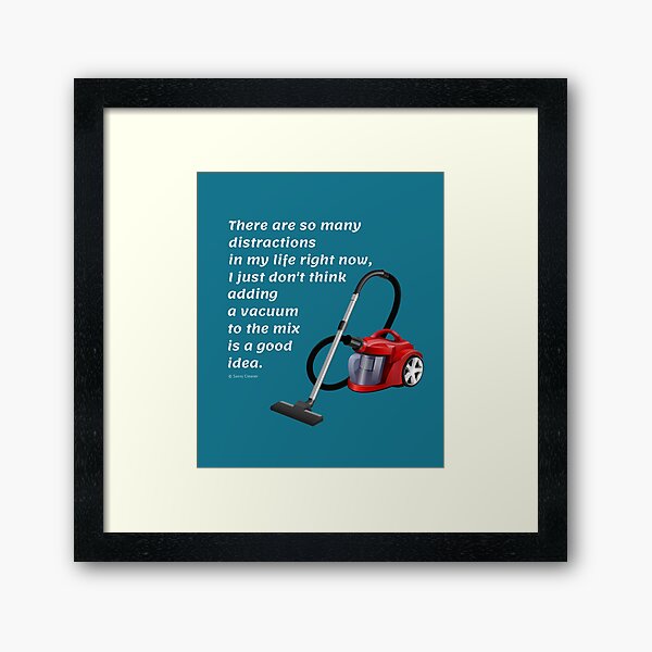 Item preview, So Many Distractions - Vacuum Humor Cleaning Lady Gifts designed and sold by SavvyCleaner.