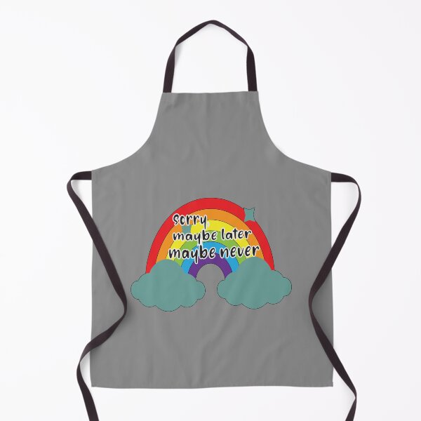 Item preview, sorry, maybe later, maybe never designed and sold by alikassi.