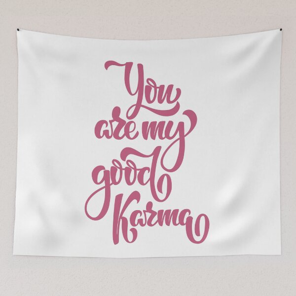 Item preview, You Are My Good Karma designed and sold by ZalinaKadyrova.